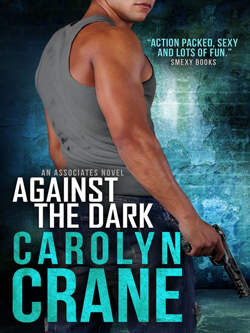 Title details for Against the Dark by Carolyn Crane - Available